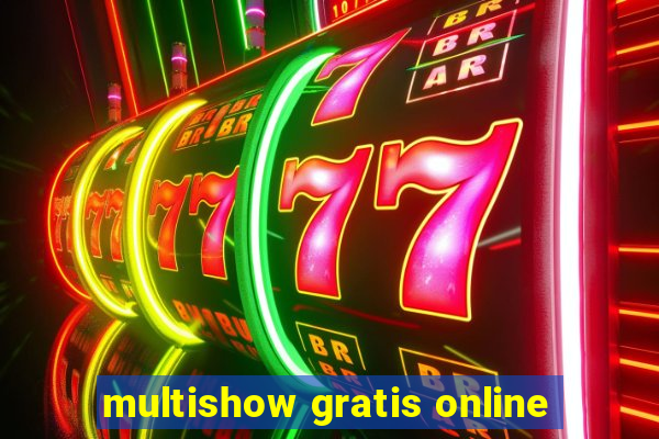 multishow gratis online